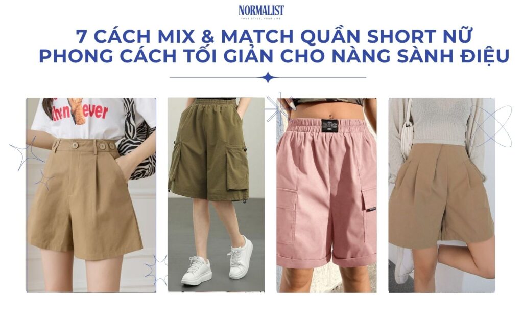 7 cách Mix&Match quần short nữ